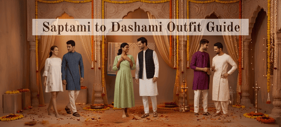 What to Wear for Durga Puja: Saptami to Dashami Outfit Guide 
