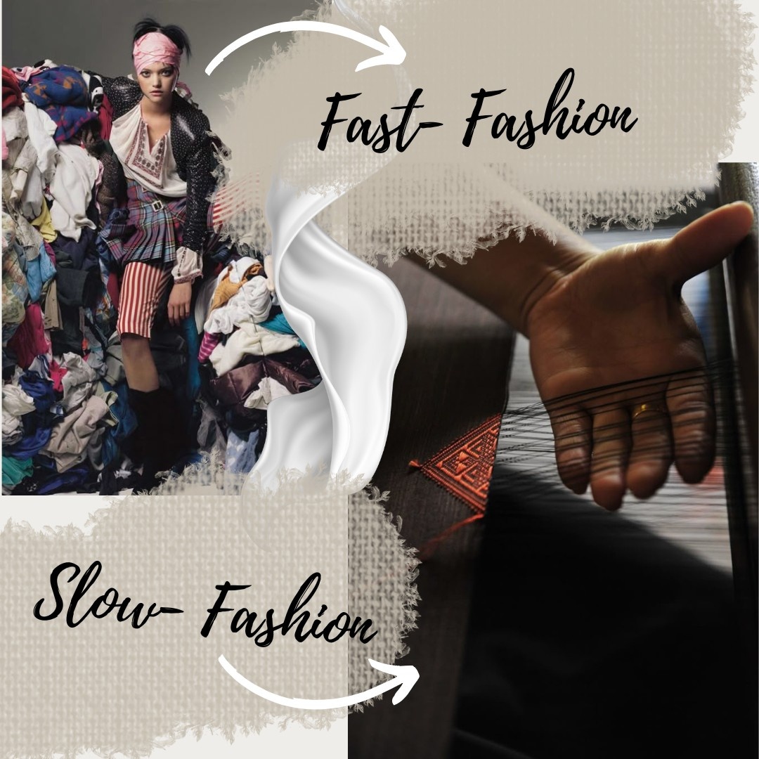 Fast Fashion- Slow Fashion