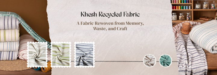 Khesh Recycled Fabric
